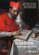 San Carlo Borromeo. Giornale di viaggio. Milano 1565-1584